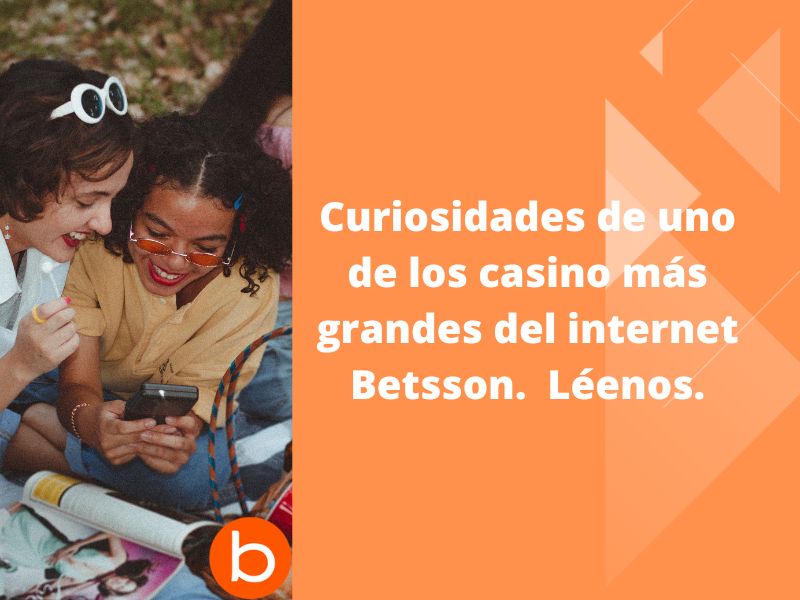 Algunos datos curiosos de Betsson