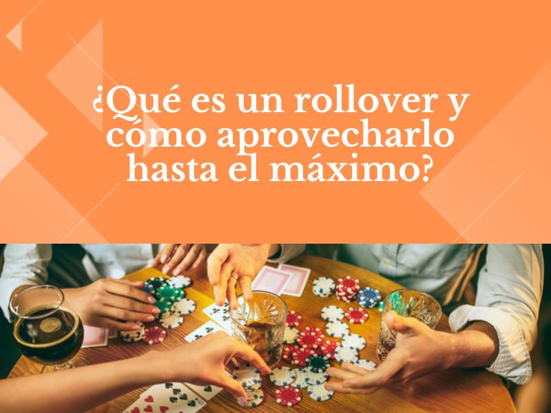 ¿Qué es un Rollover?